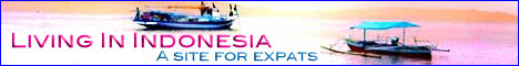 Living in Indonesia, A Site for Expatriates